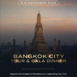 BANGKOK CITY TOUR & GALA DINNER 5-6th November 2025